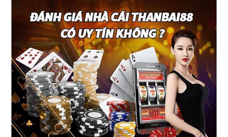 Thanbai88 có uy tín không